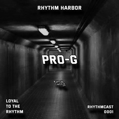 Rhythm Harbor - PRO G / RHYTHMCAST 0001 [RH0001]