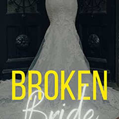 [ACCESS] EBOOK 📧 Broken Bride (House of Vitali Book 1) by  Loki Renard [KINDLE PDF E