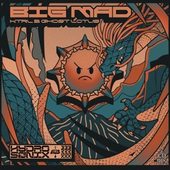 KTRL X GHOST LOTUS - Big Mad (Hydrosonix Remix)