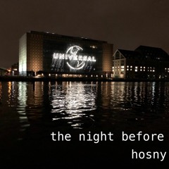 the night before