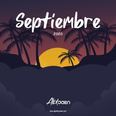 ALEX JAÉN - SESIÓN SEPTIEMBRE 2020 (REGGAETÓN)
