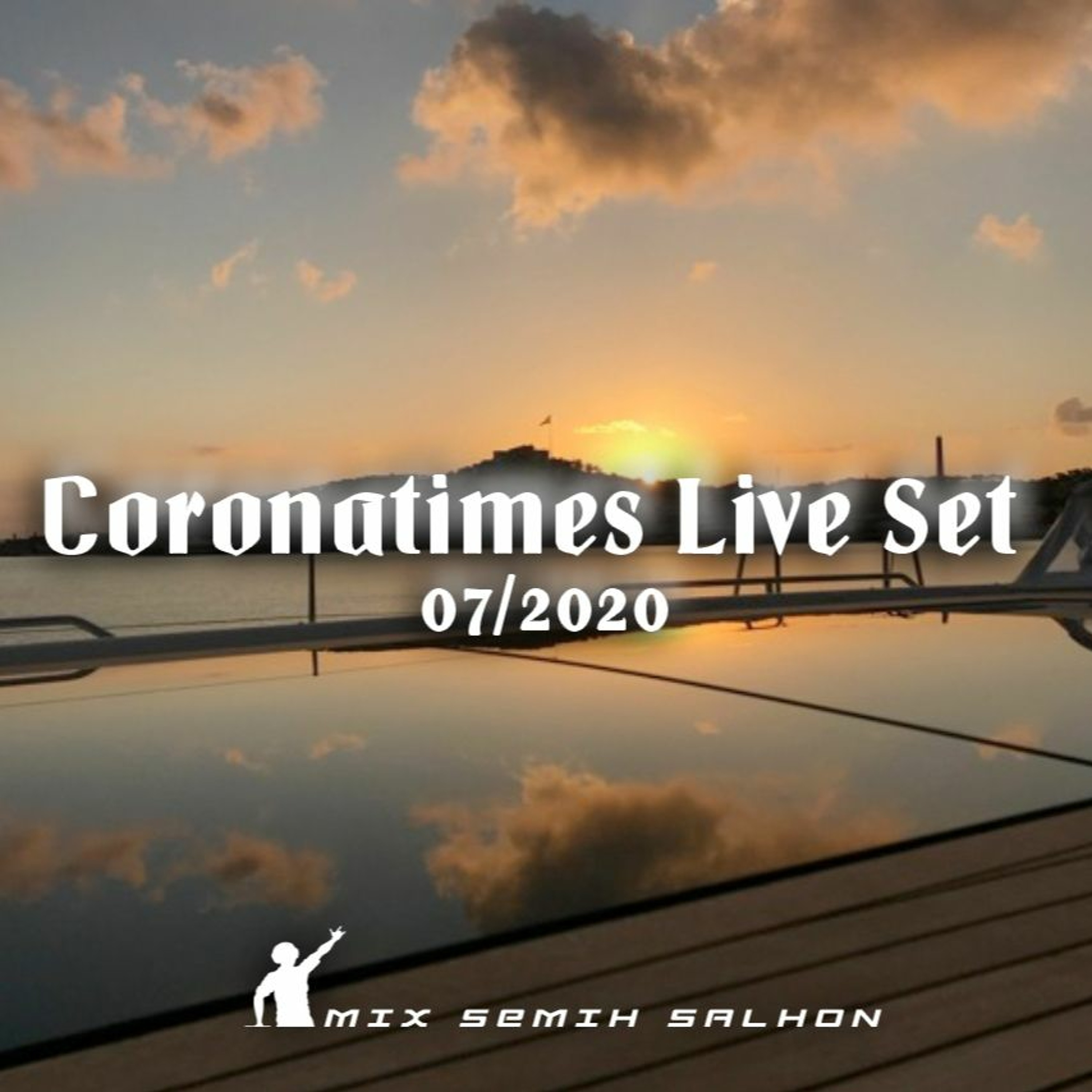Coronatimes Live Set 07/2020