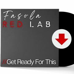 Fasola & Red Lab - GET READY FOR THIS