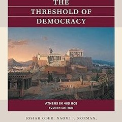 The Threshold of Democracy: Athens in 403 BCE (Reacting to the Past™) BY Josiah Ober (Author),N