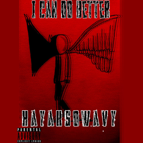 I can do better - (prod. AbeGotBeatz)