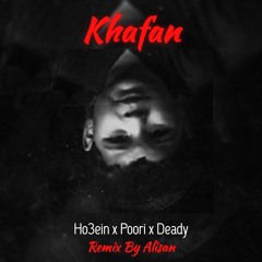 💣Khafan(Remix) Ho3ein x Poori x Deady