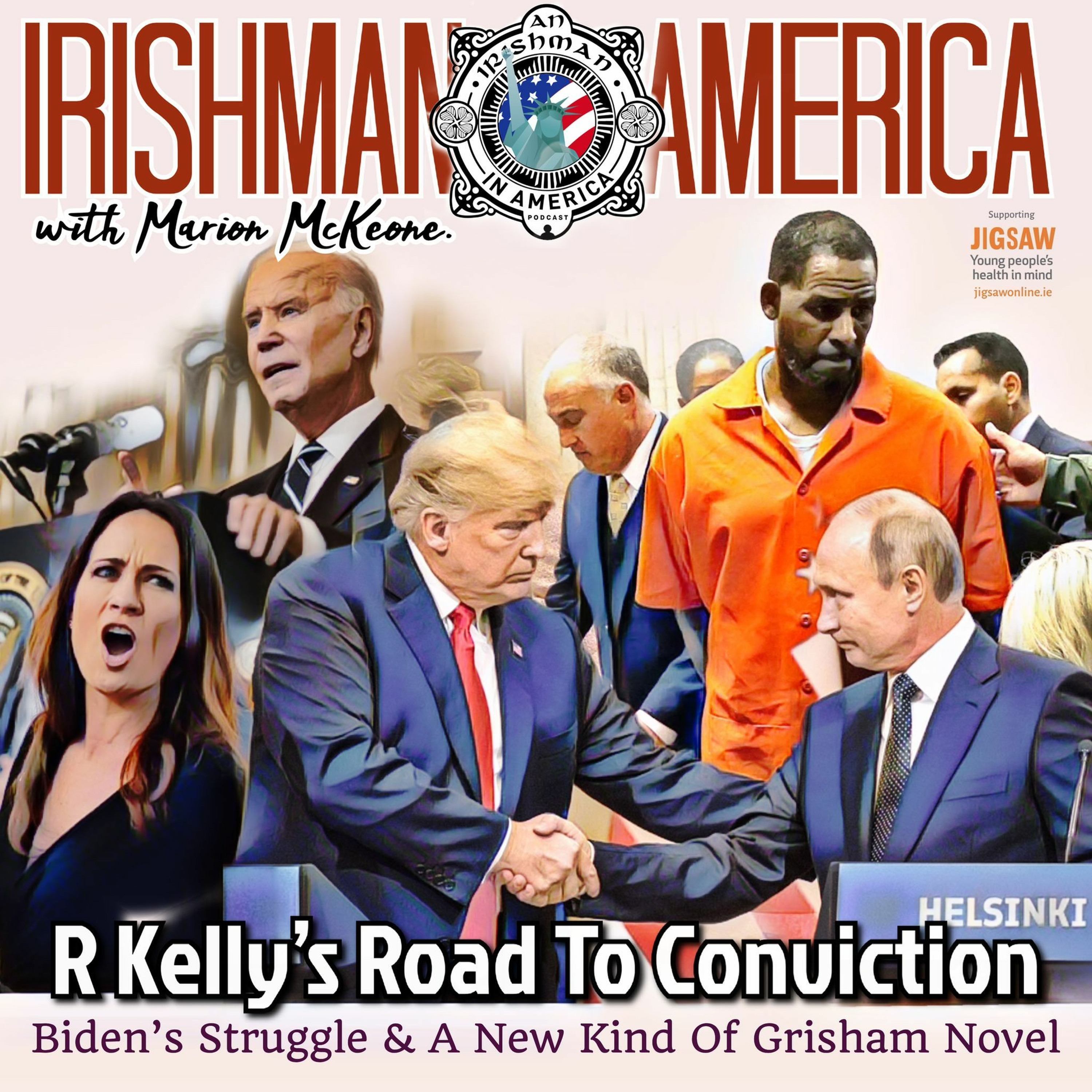 R Kelly's Road To Conviction (Biden's Struggle & New Grisham Novel) - Irishman In America episode artwork