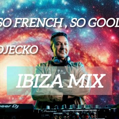 So French So Good / Djecko Mix Ibiza