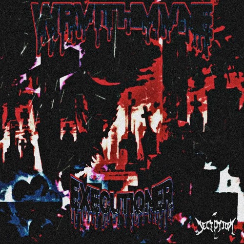 WRVITHMVNE - EXECUTIONER (PROD. WRVITHMVNE)