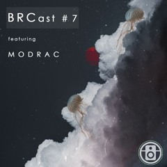 BRCast #7 - MODRAC