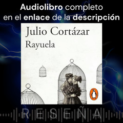 Audiolibro 🎧 Rayuela ✍ Julio Cortázar ➕ Reseña