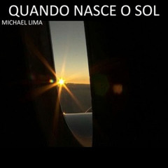 QUANDO NASCE O SOL