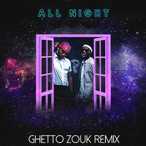 All Night - Ghetto Zouk Remix - Dj Radikal
