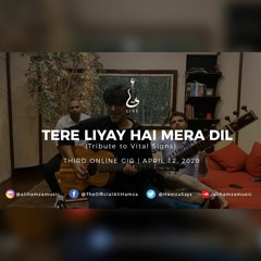 Tere Liyay Hai Mera Dil (Cover)- Live - Ali Hamza