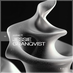vurt podcast 72 - Jessie Granqvist