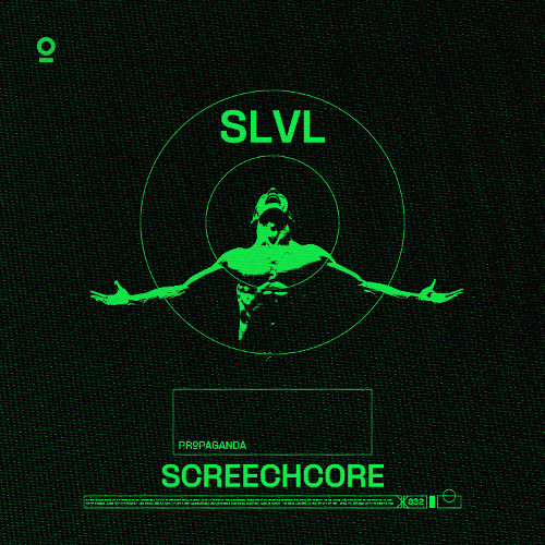 SLVL - SCREECHCORE