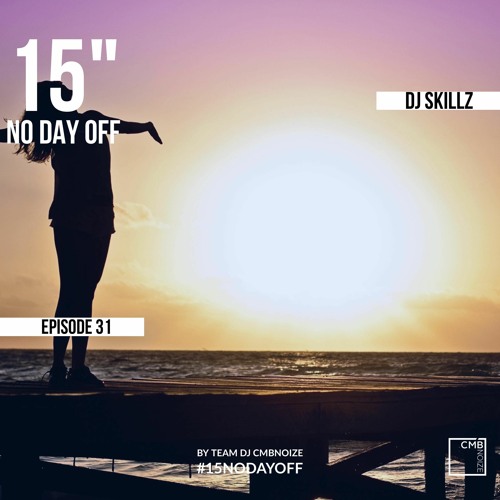 NO DAY OFF by Dj Skillz