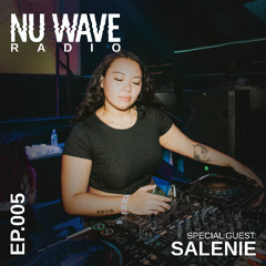 Nu Wave Radio Ep. 005 (Salenie)