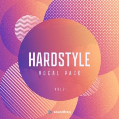 Soundfreq | Hardstyle Vocal Pack Vol 2 - OUT NOW!
