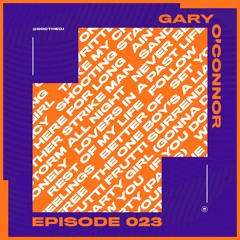 Gary O’Connor - Episode 023