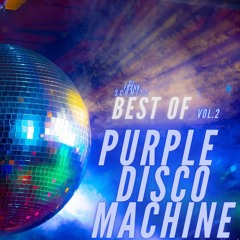 Purple Disco Machine Best of Songs & Remix 2020 ( Disco House- Funky House- Classics House) Vol.2