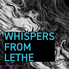 Whispers from Lethe [Ambient]