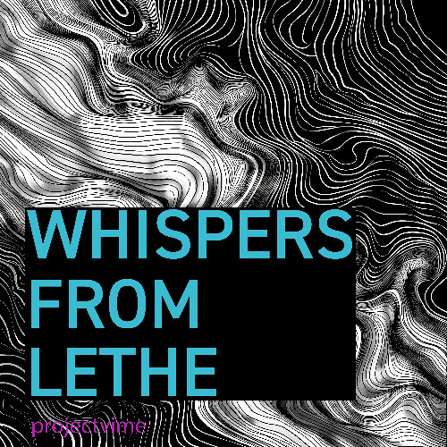 Whispers from Lethe [Ambient]