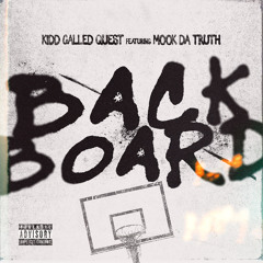 Back Board (feat. Mook Da Truth)