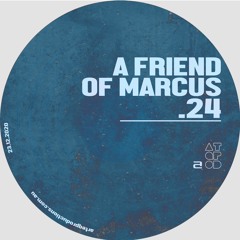 ATQPOD024 || A Friend Of Marcus