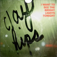 I Want to See the Bright Lights Tonight