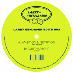 A: Larry Benjamin - Ambition & Nutrition