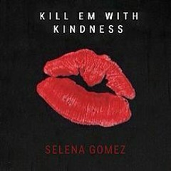 Kill Em With Kindness ( Thành Black X Daii )