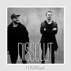 Roush Podcast 053 - Dissolut Xclusive