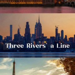 Three Rivers' a Line