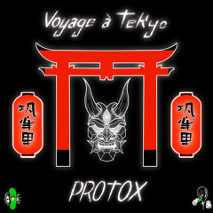 PROTOX - VOYAGE A TEKYO (Drum & Bass Mix)