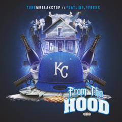 From the Hood feat Pyrexx & Flatline Prod by J-Rum