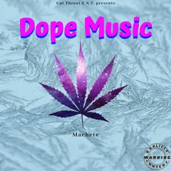 Dope Muzic( Mastered version)
