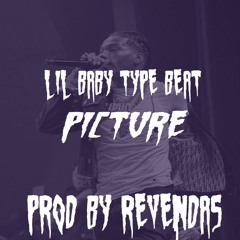 Lil Baby Type Beat | "Picture"