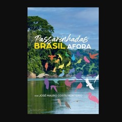 Ebook PDF  ⚡ Passarinhadas Brasil afora (Portuguese Edition)     Paperback – February 29, 2024 get