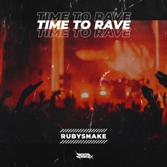 RubySnake - Time To Rave [OUT NOW]