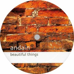 Andain - Beautiful Things (Hendy Remix)