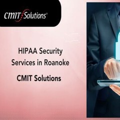HIPAA security services in Roanoke - CMIT Solutions