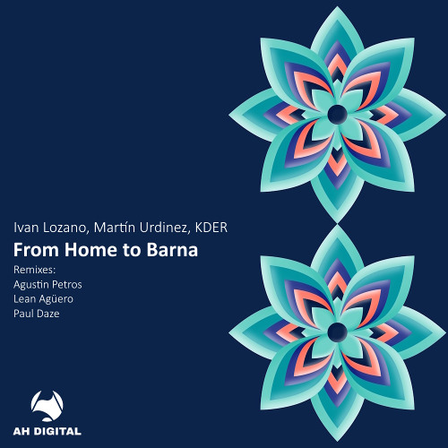 Martin Urdinez, Ivan Lozano, KDER - From Home to Barna (Lean Agüero Remix)