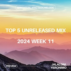 Top 5 Unreleased Mix | 2024 Week 11 | Like Mike, Jalal Ramdani, Francis Mercier, Pablo Fierro, Vanco