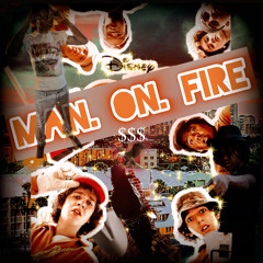 Man On Fire (HaHaHa)/ (p.okayypablo)