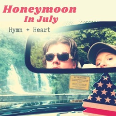 Honeymoon In July