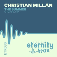 CHRISTIAN MILLÁN - THE SUMMER (Original Mix)