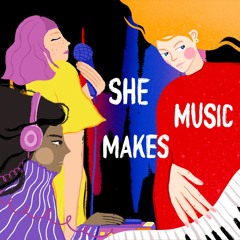 She Makes Music