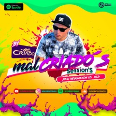 Dj Patricio Criado / MalCriado´s Session´s - Reggaeton New Vs Old