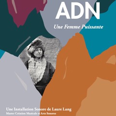 ADN - Une Femme Puissante